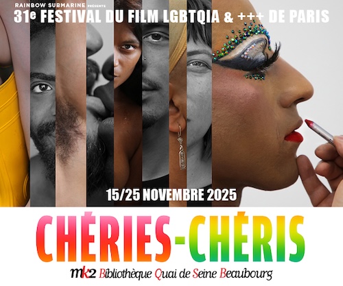 présentation du 31ème festival du film LGBTQIA & +++ de Paris